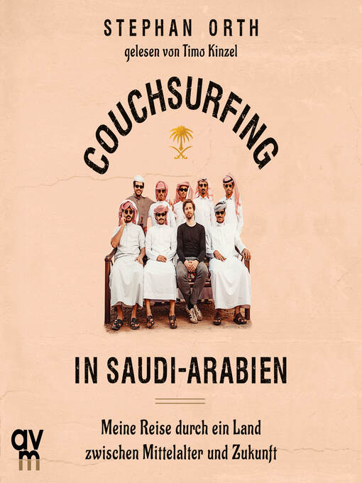 Title details for Couchsurfing in Saudi-Arabien by Stephan Orth - Wait list